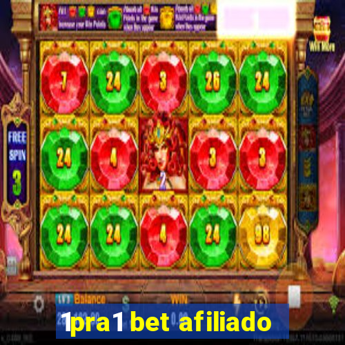 1pra1 bet afiliado